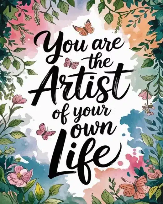 you are tthe artist of your life paint by numbers You Are The Artist Of Your Life Paint By Numbers